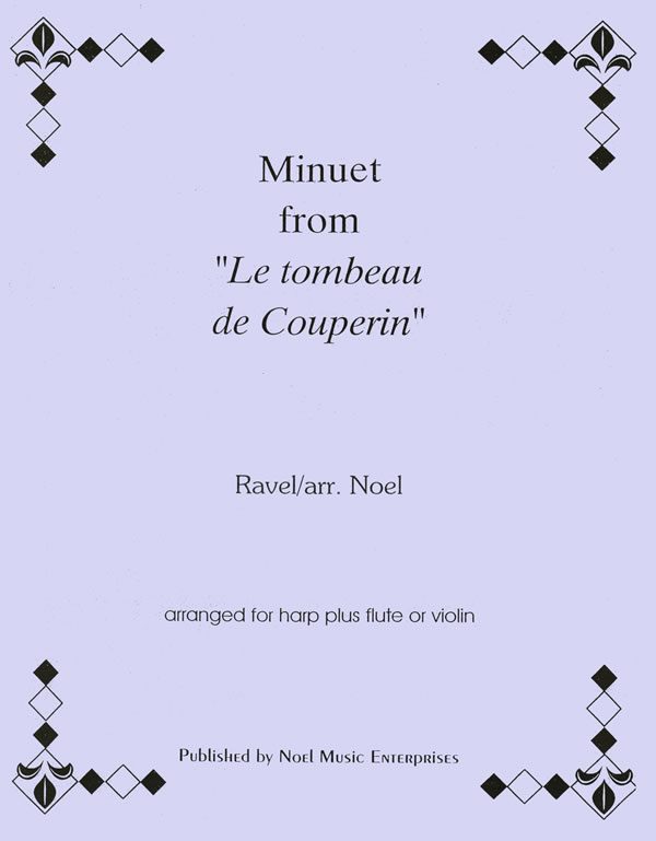 Minuet from Le Tombeau de Couperin (flute or violin and harp)