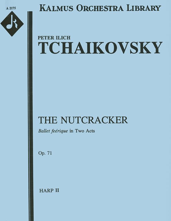 The Nutcracker Ballet, Op. 71 (complete harp 2 part)