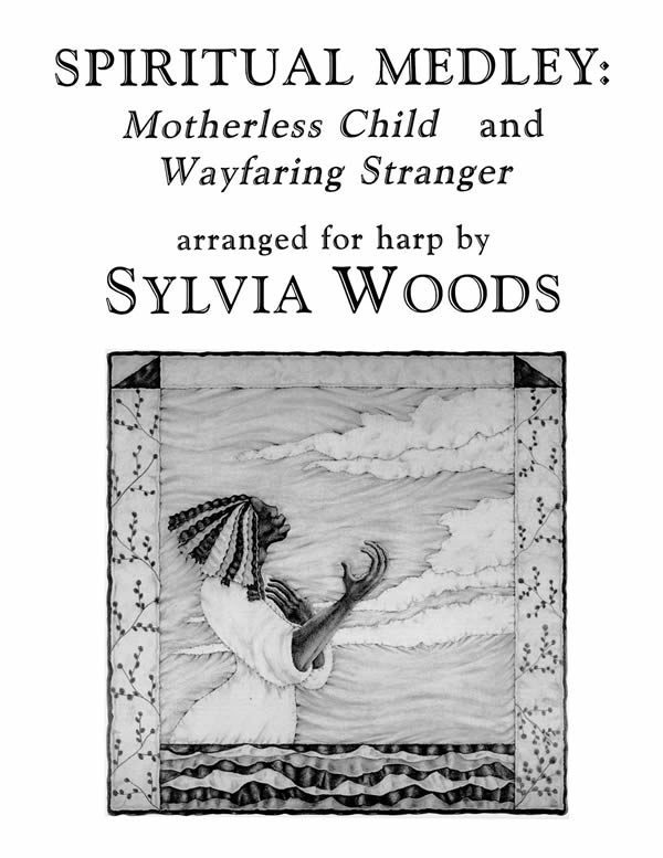 Spiritual Medley: Motherless Child, Wayfaring Stranger