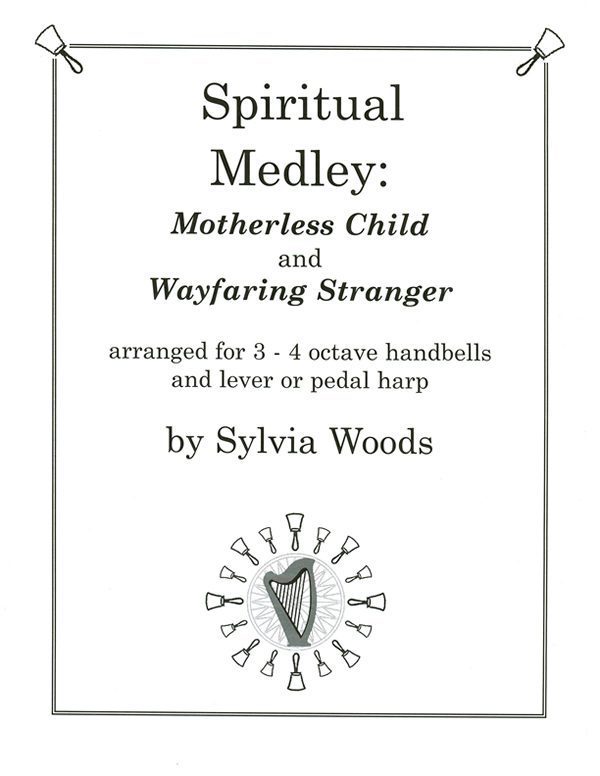 Spiritual Medley: Motherless Child, Wayfaring Stranger