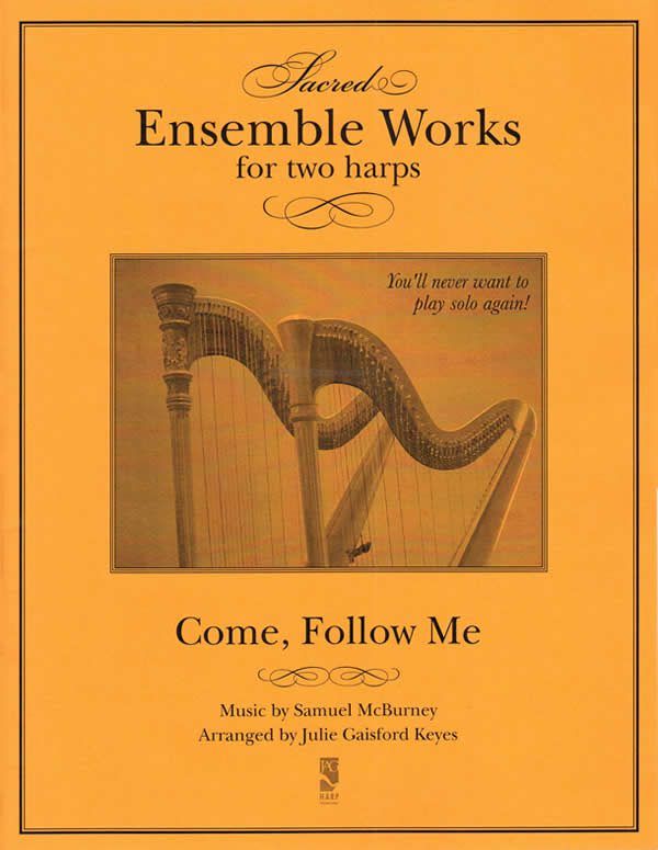 Come, Follow Me (2 harps)