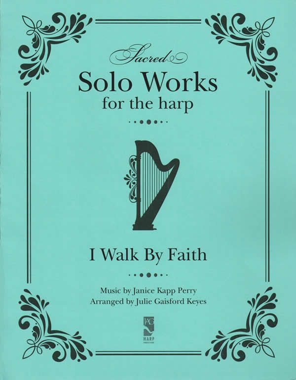 I Walk by Faith (solo)