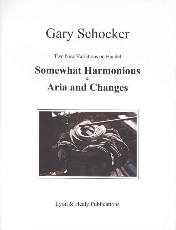 Two New Variations on Handel - Somewhat Harmonious & Aria and Changes (LHS)
