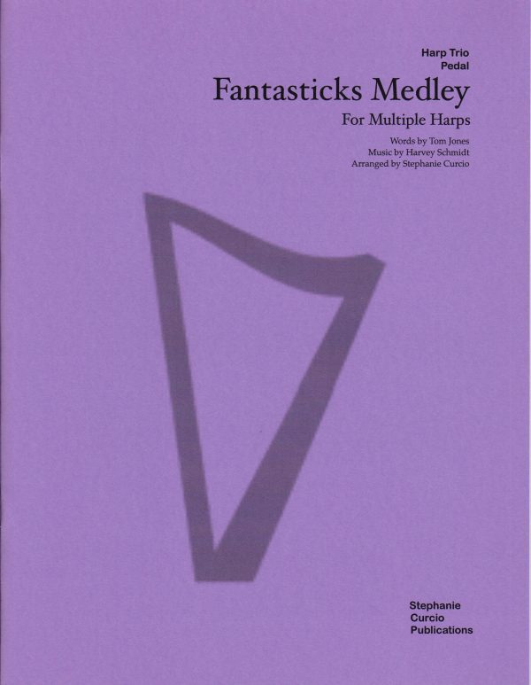 Fantasticks Medley for Multiple Harps (Trio+)