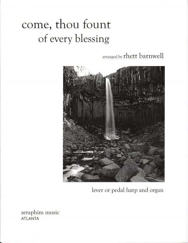 Come, Thou Fount of Every Blessing (Hp/Or)