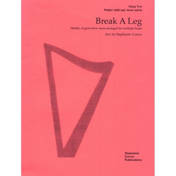 Break A Leg - Medley of Great Show Tunes (Multiple Harps)