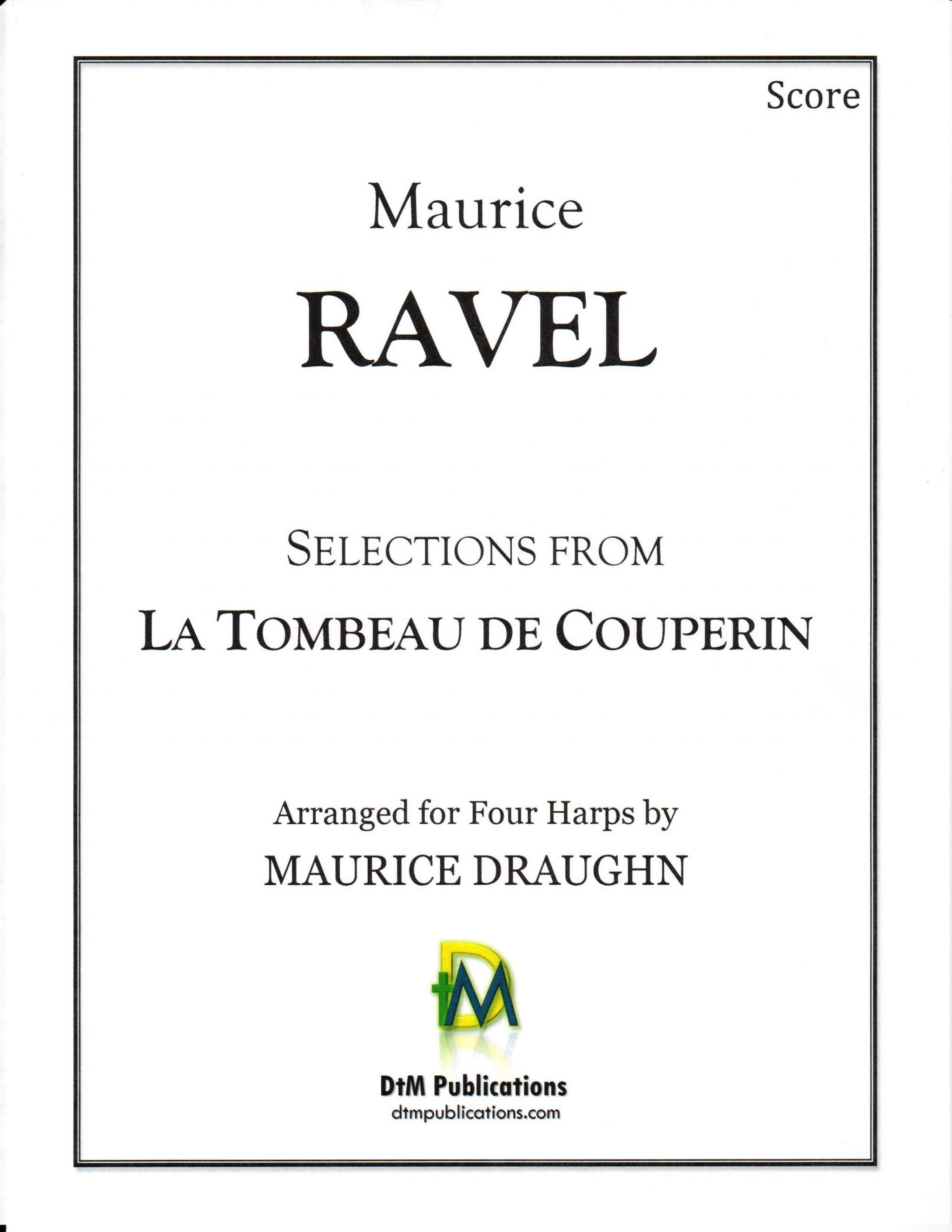 Selections from La Tombeau De Couperin (for FOUR Harps)