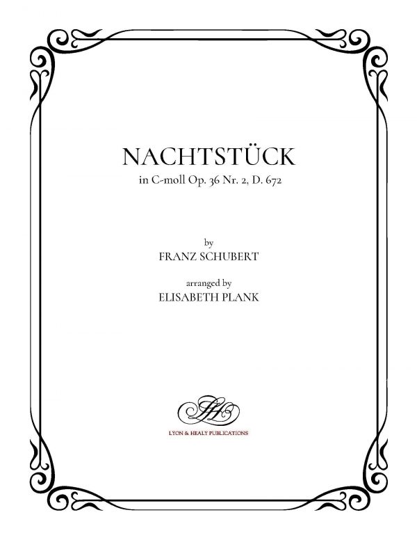 Nachtstuck - C-moll, Op. 36 Nr. 2, D. 672 (LHS)