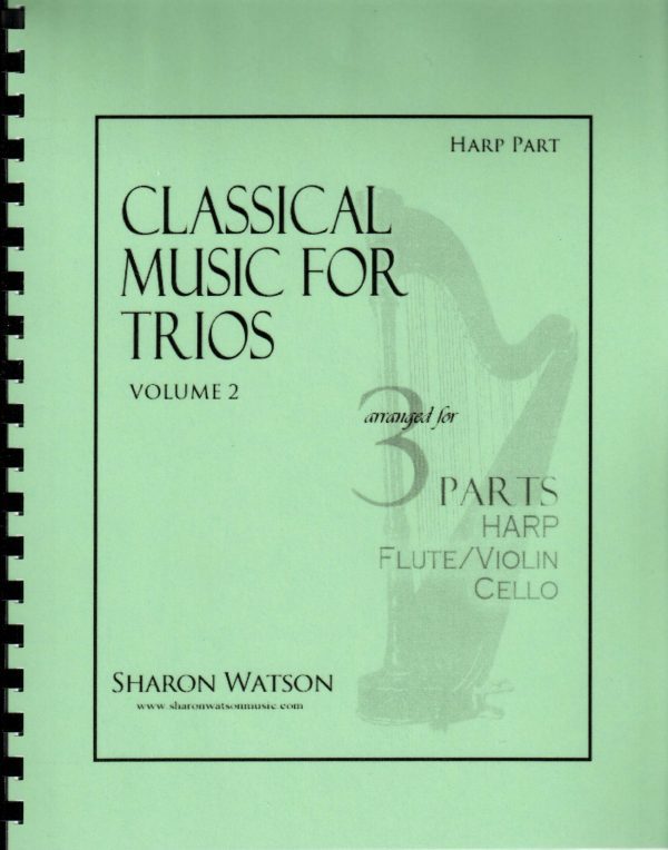 Classical Music for Trios, V.2 Harp/Flute or Violin/Cello