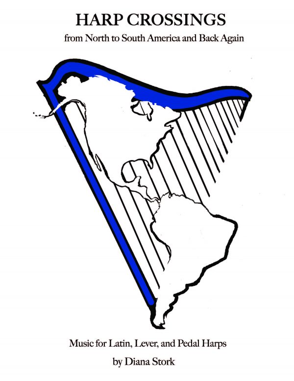 Harp Crossings - from North to South America and Back Again (Pdl/Lvr/Latin)