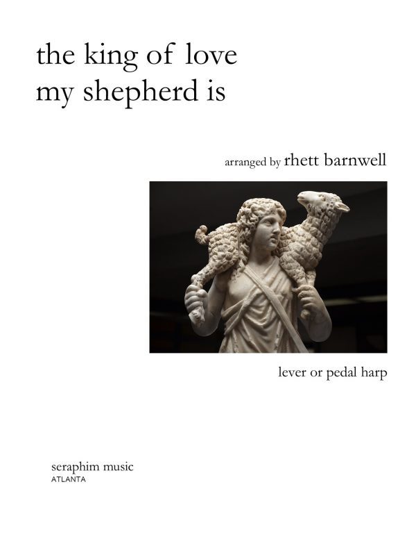 The King of Love My Shepherd Is