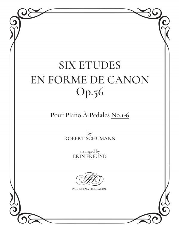 Six Studies in Canonic Form for Pedal Piano, Op.56 (Complete Set) (LHS)