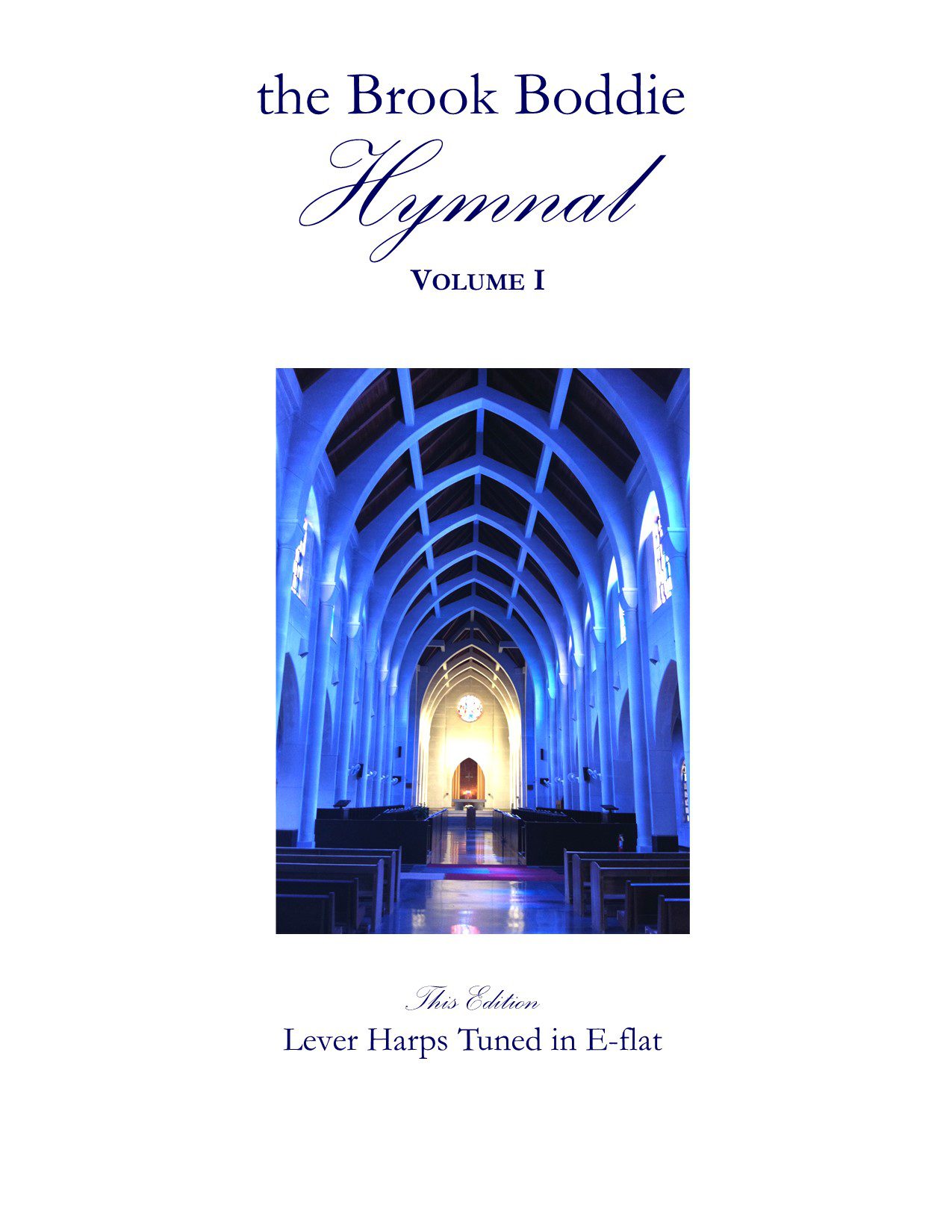 The Brook Boddie Hymnal Volume 1 (Lever Harp in Eb)