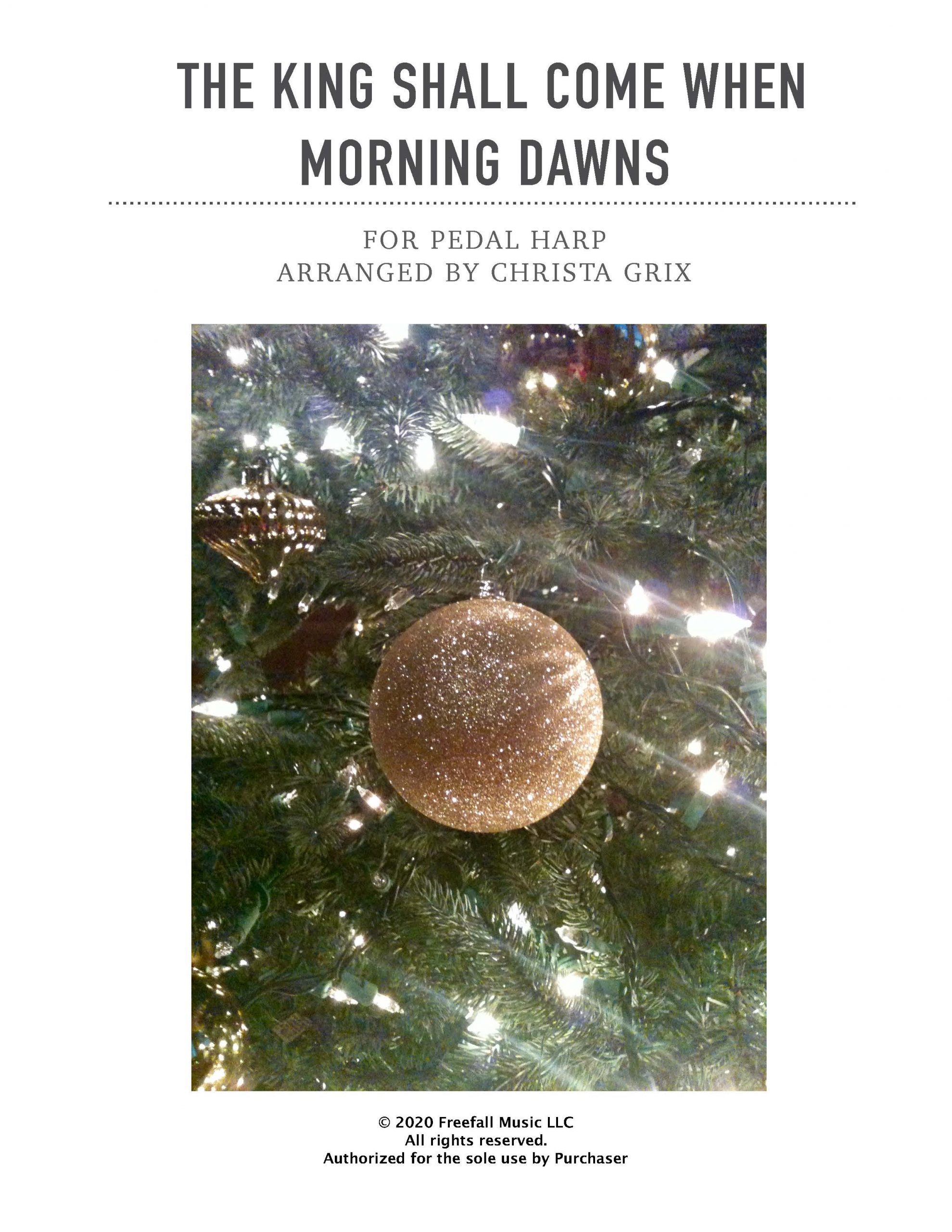 The King Shall Come When Morning Dawns