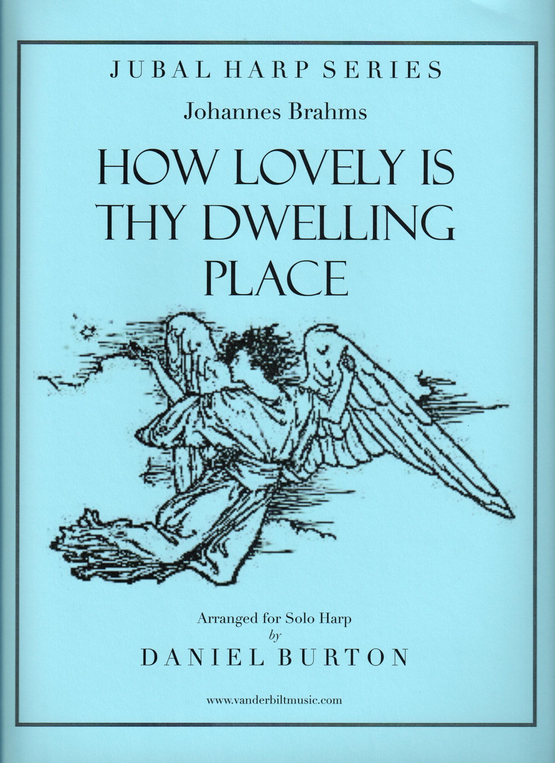 How Lovely Is Thy Dwelling Place
