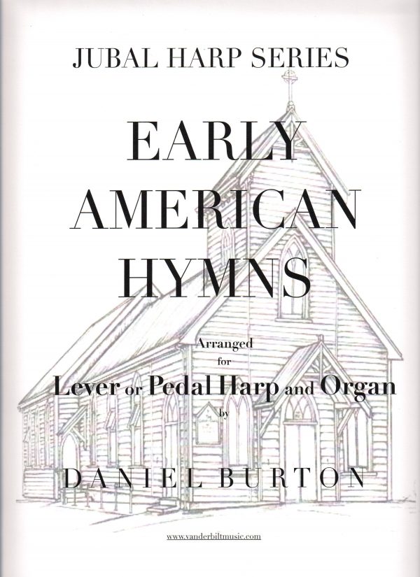 Early American Hymns for Lever or Pedal Harp and Organ