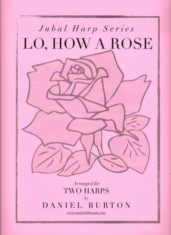 Lo, How a Rose for Two Harps