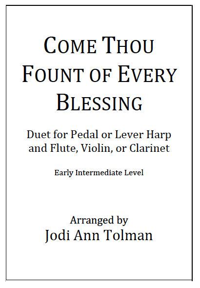 Come Thou Fount of Every Blessing for Harp and Flute/Violin/Clarinet