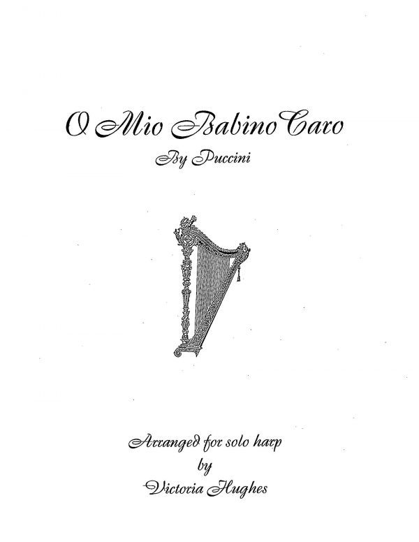 O Mio Babino Caro for solo harp