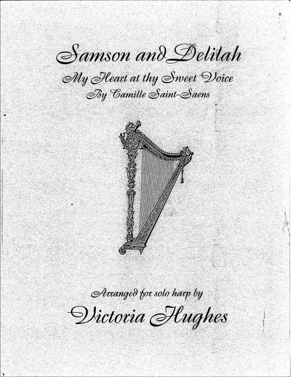 My Heart at Thy Sweet Voice (Delilah) for solo harp