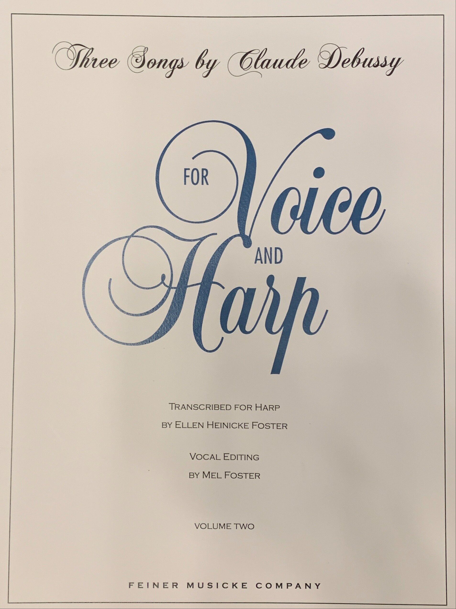 THREE SONGS BY CLAUDE DEBUSSY FOR VOICE AND HARP, VOL. II