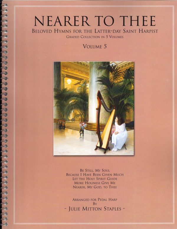 Nearer to Thee, Volume 5 -