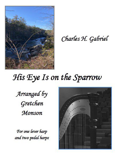 His Eye Is on the Sparrow - for One Lever and Two Pedal Harps