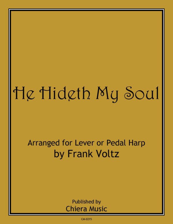 He Hideth My Soul by Frank Voltz