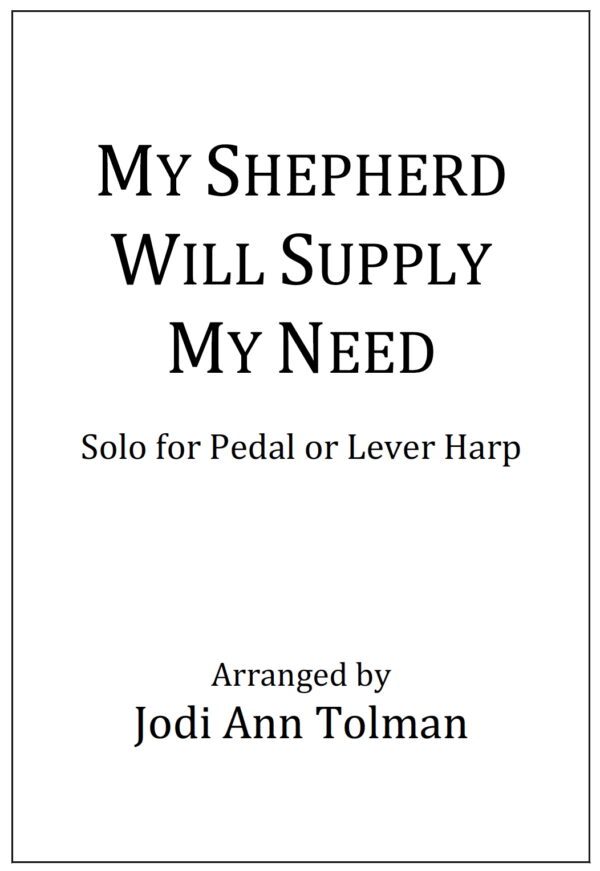 My Shepherd Will Supply My Need (Solo)